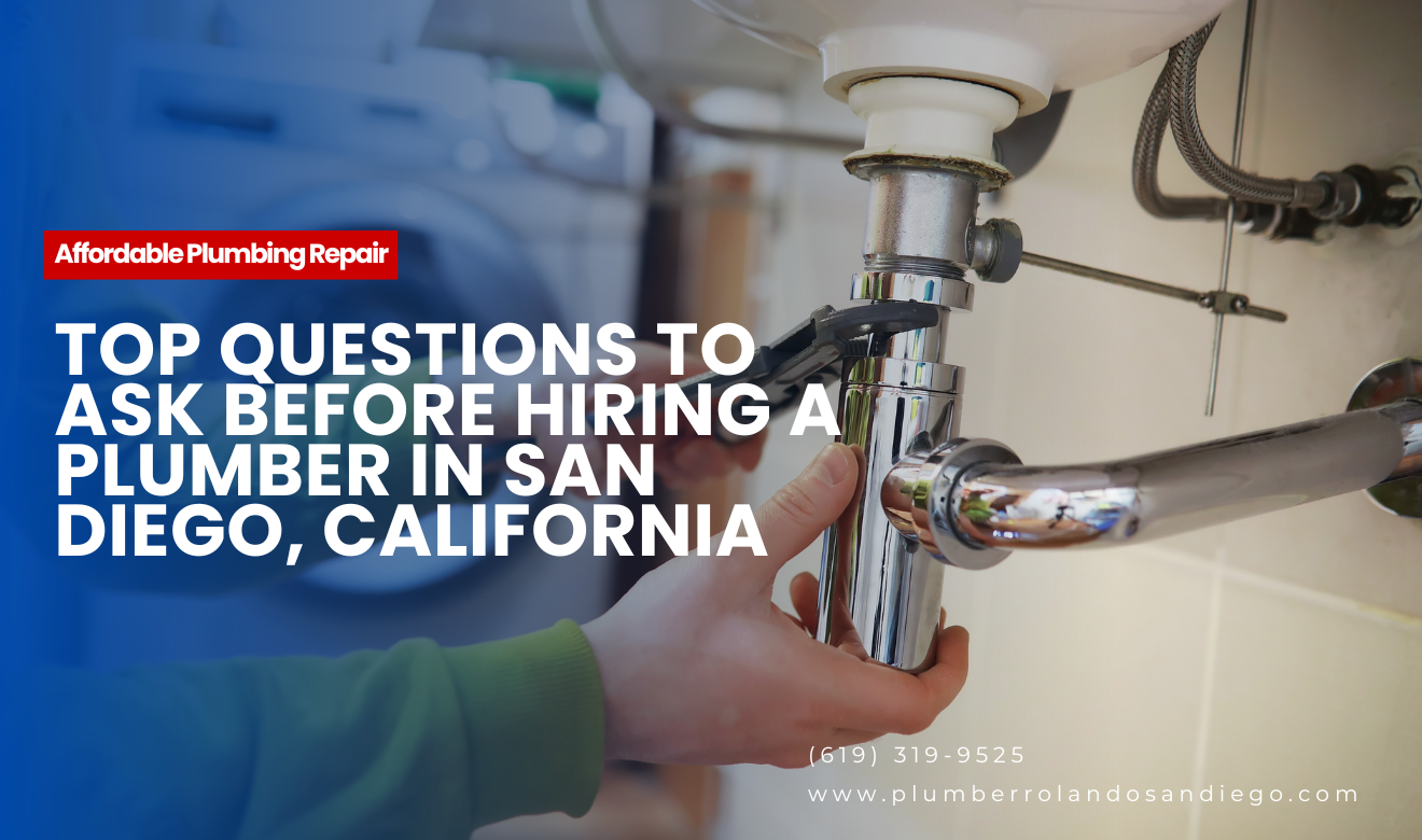 what to ask before hiring plumber San Diego