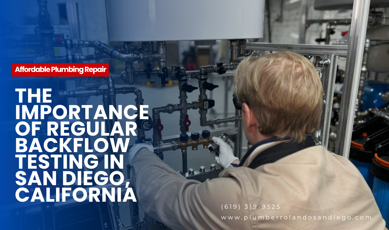 why backflow testing matters San Diego