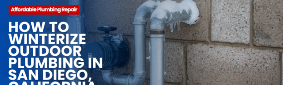 How to Winterize Outdoor Plumbing in San Diego, California
