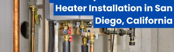 Same Day Tankless Water Heater Installation in San Diego, California
